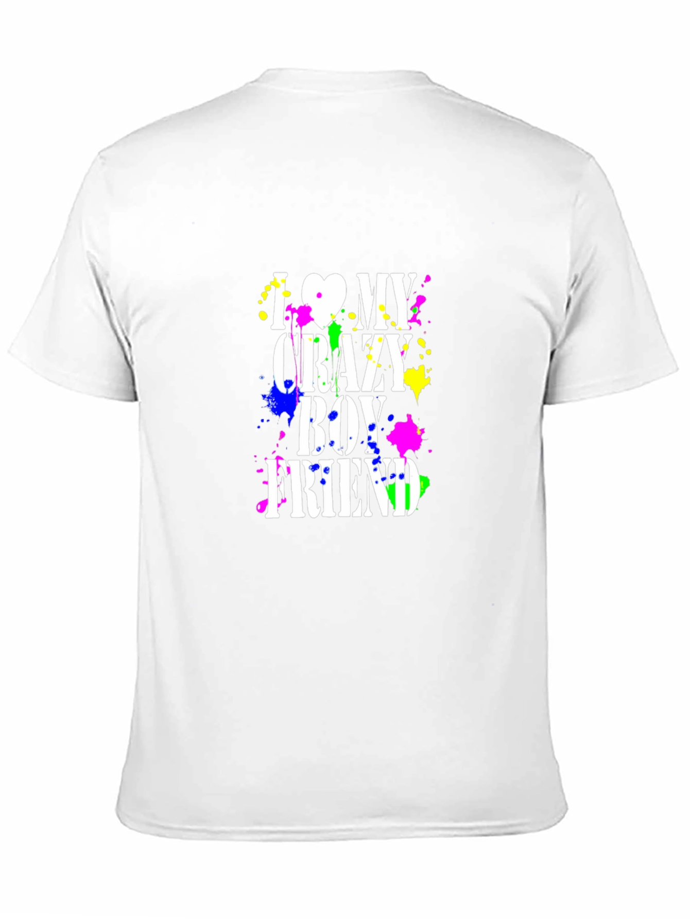 I Love My Crazy Boyfriend T-Shirt - Black