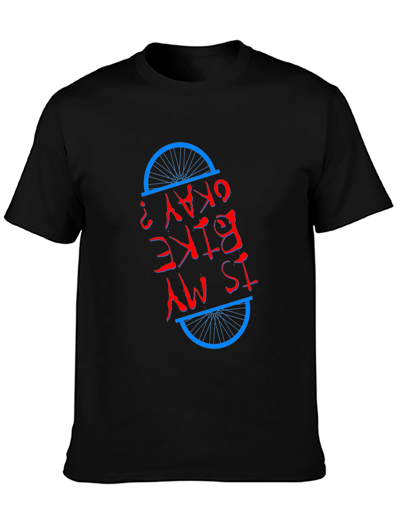 Is My Bike Okay? Graphic Tee
