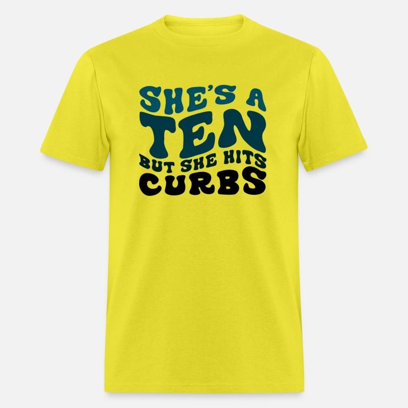 She'S A Ten But She Hits Curbs