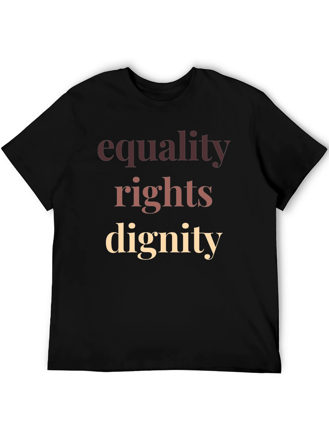 Equality Rights Dignity T-Shirt Black