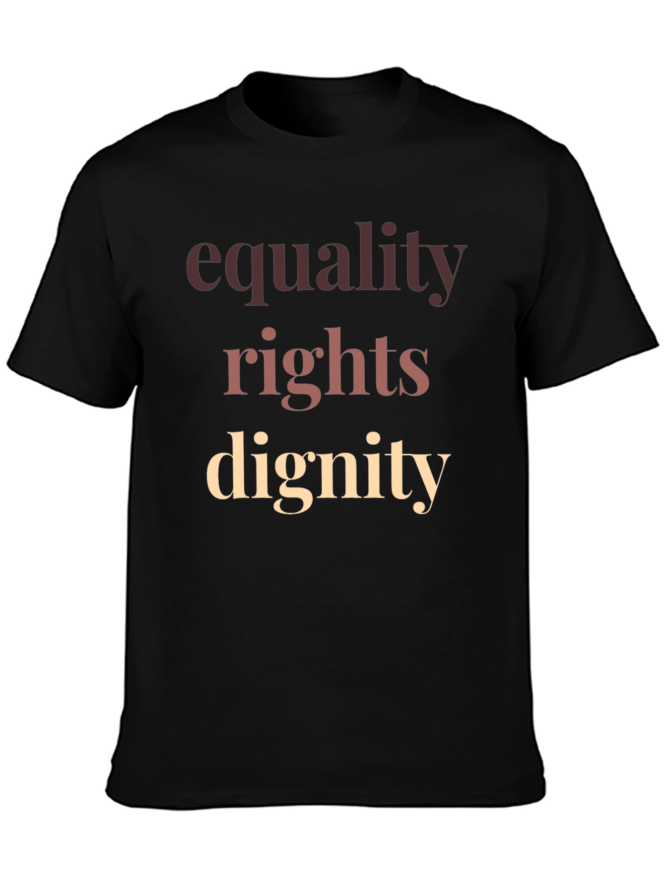 Equality Rights Dignity T-Shirt Black