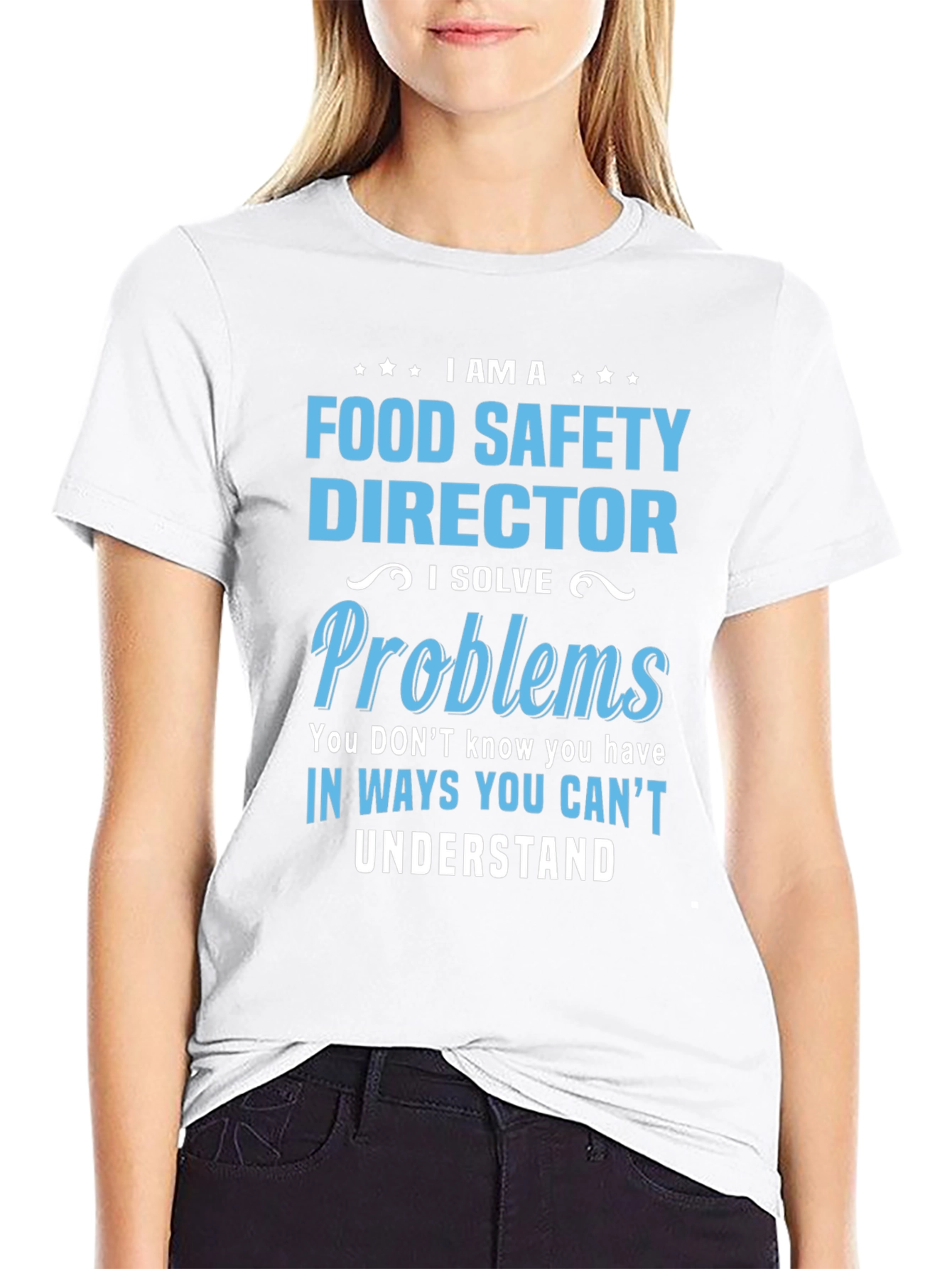 Food Safety Director T-Shirt: I Solve Problems