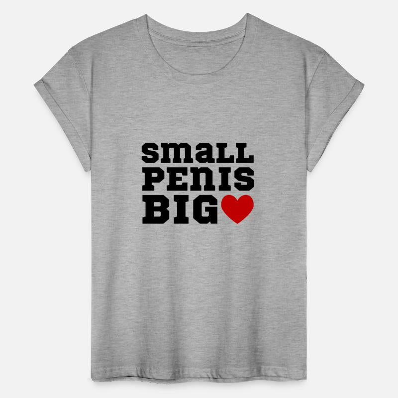 Small Penis Big Heart Funny Sex Tshirt Cock Dick