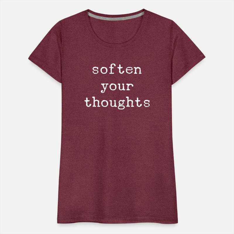 Soften Your Thoughts