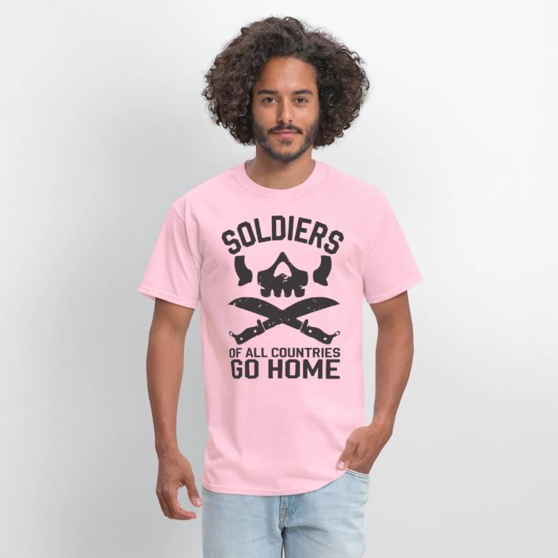 Soldiers of all Countries Go Home - No War