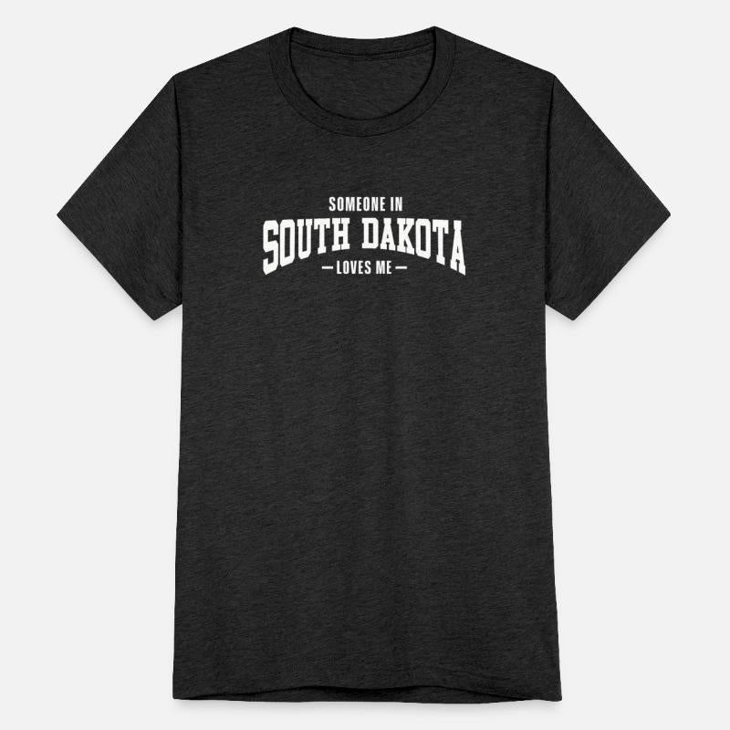 Someone In South Dakota Loves Me