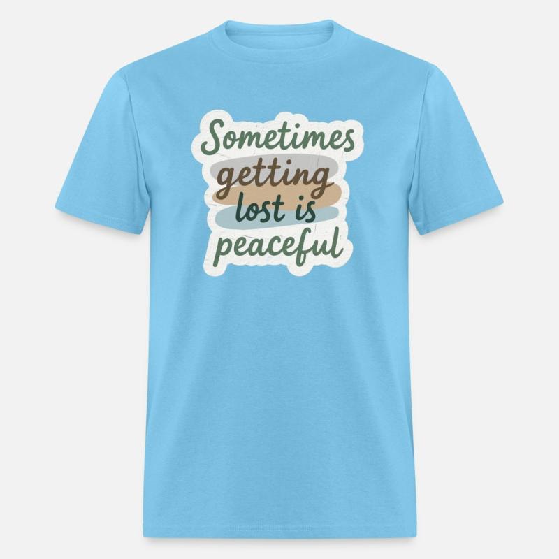 sometimes getting lost is peaceful