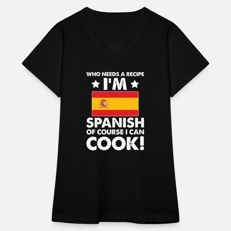 Spanish Cuisine Cook Chef I´m Spanish Of Course I
