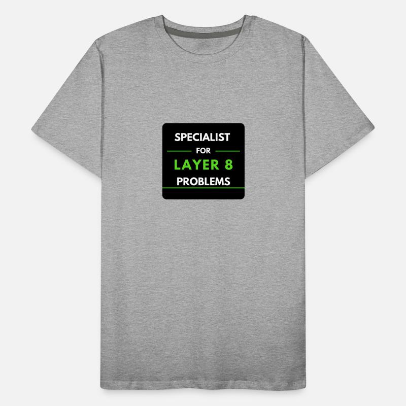 Specialist For Layer 8 Problems (green)