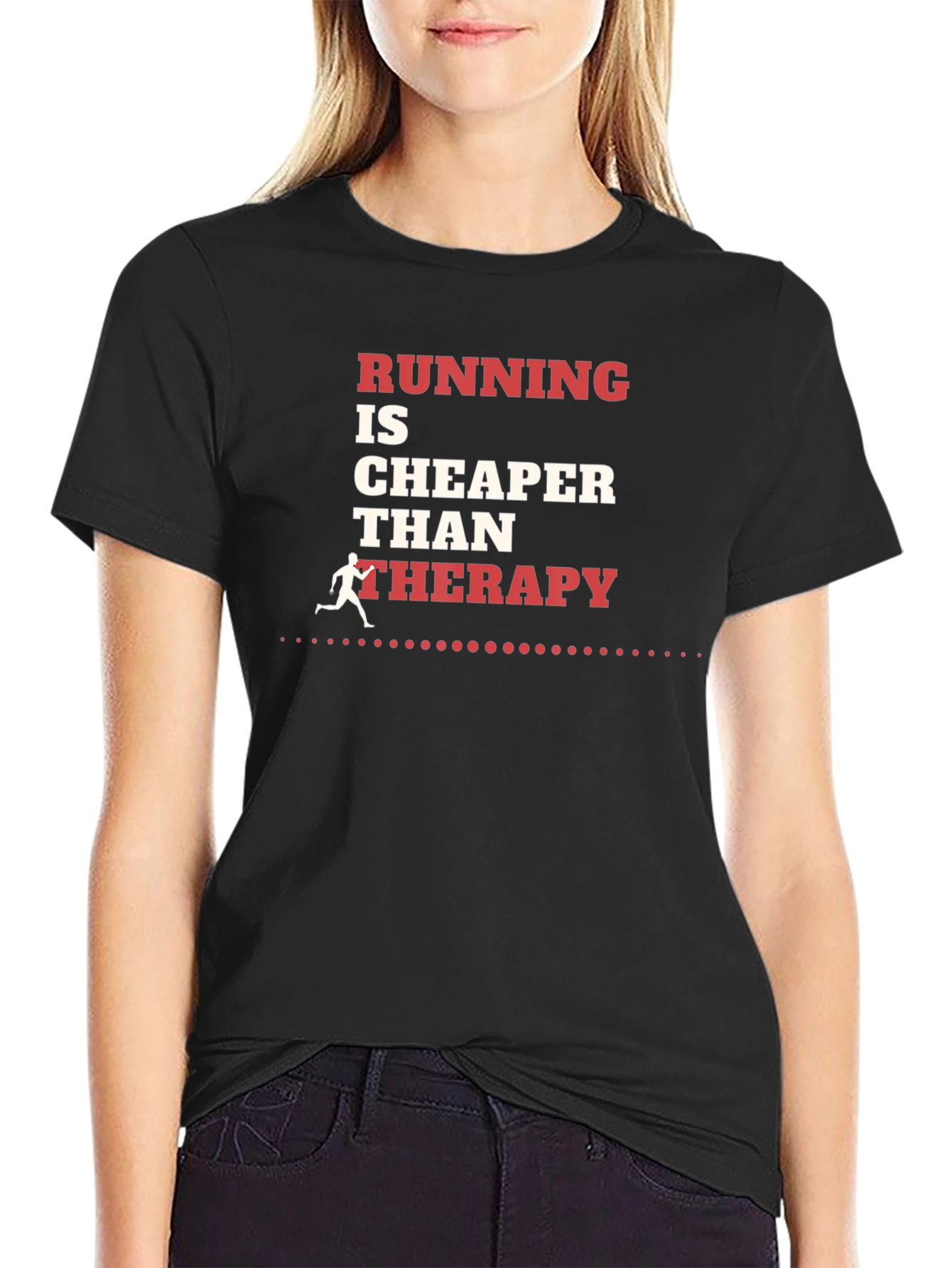 Running is Cheaper Than Therapy Graphic Tee