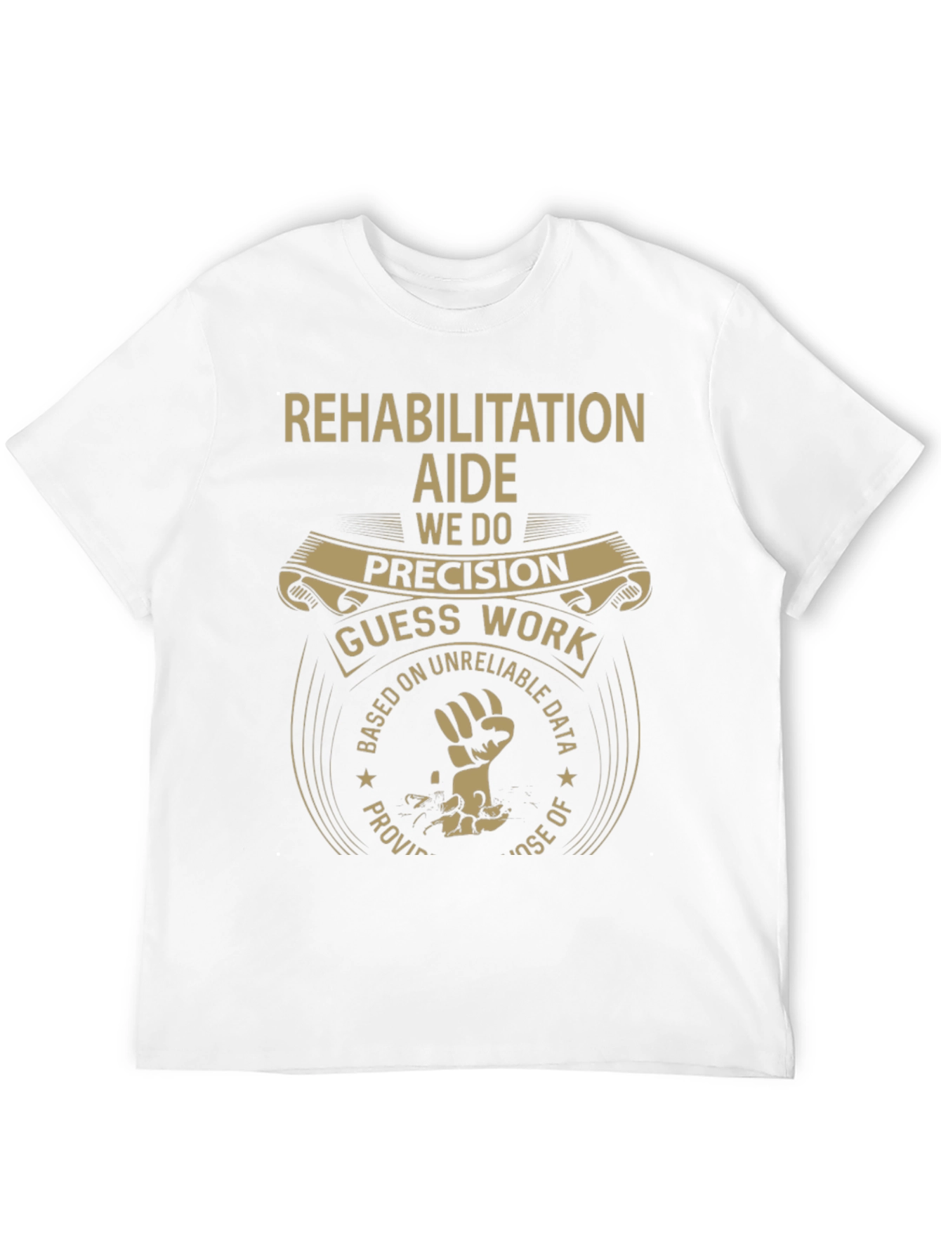 Rehabilitation Aide Precision T-Shirt