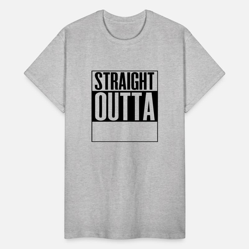 STRAIGHT OUTTA - free custom TEXT