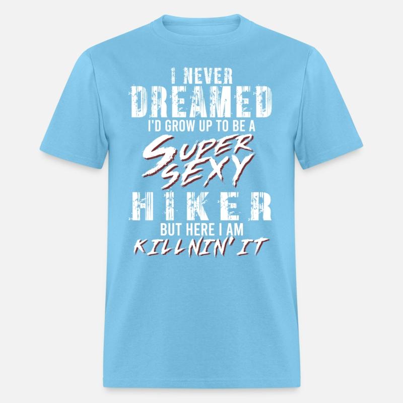 Super Sexy Hiker Hiking Gift Trekking