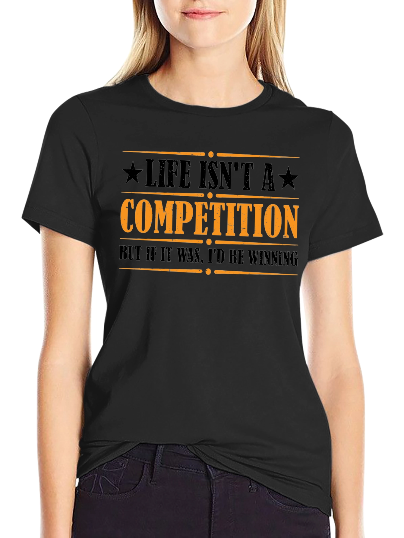 Life Isnt A Competition Funny Graphic Tee