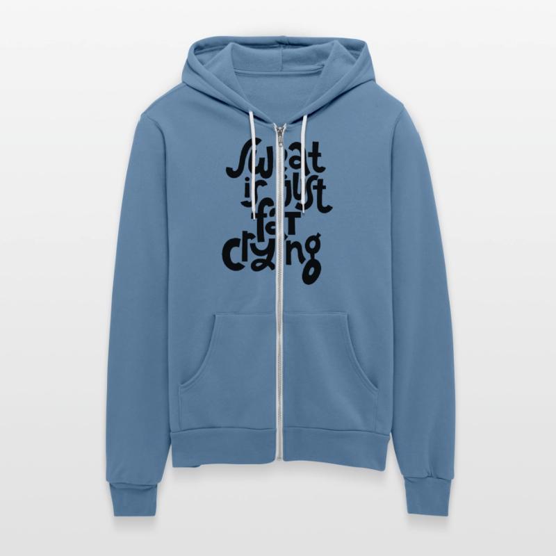 Sweat is Just Fat Crying