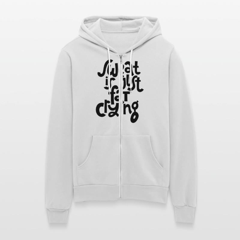 Sweat is Just Fat Crying