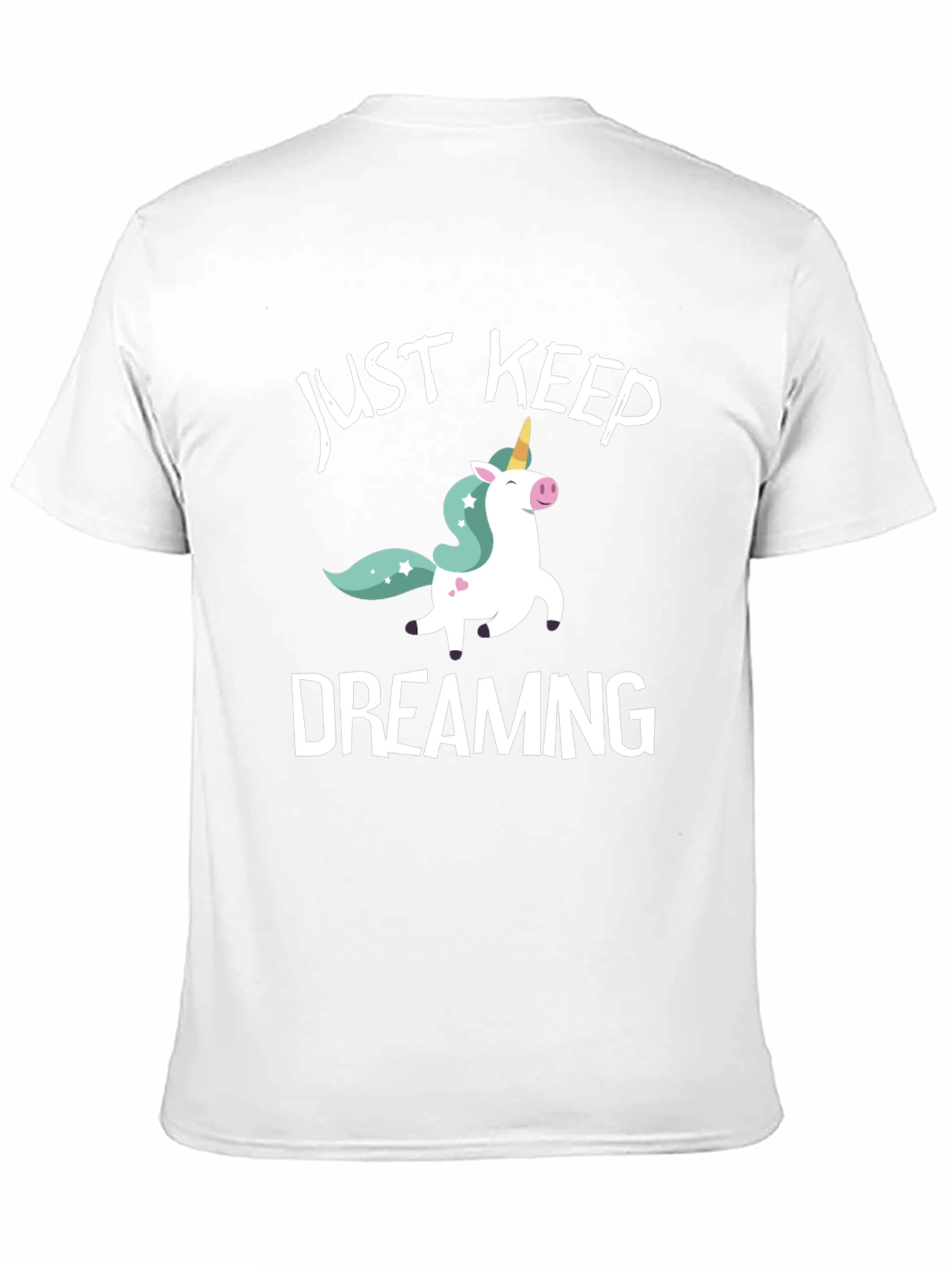 Just Keep Dreaming Unicorn Graphic T-Shirt