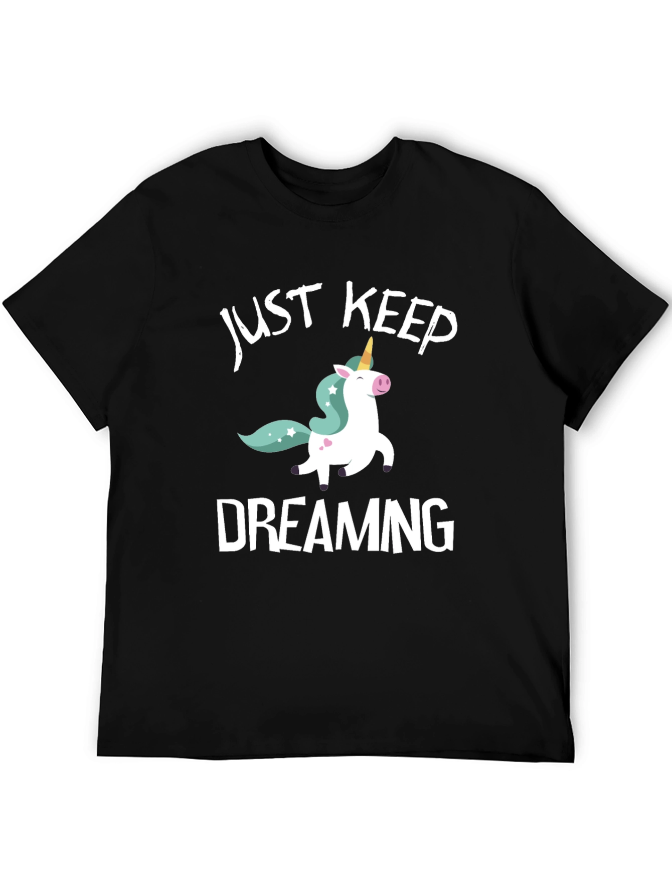 Just Keep Dreaming Unicorn Graphic T-Shirt