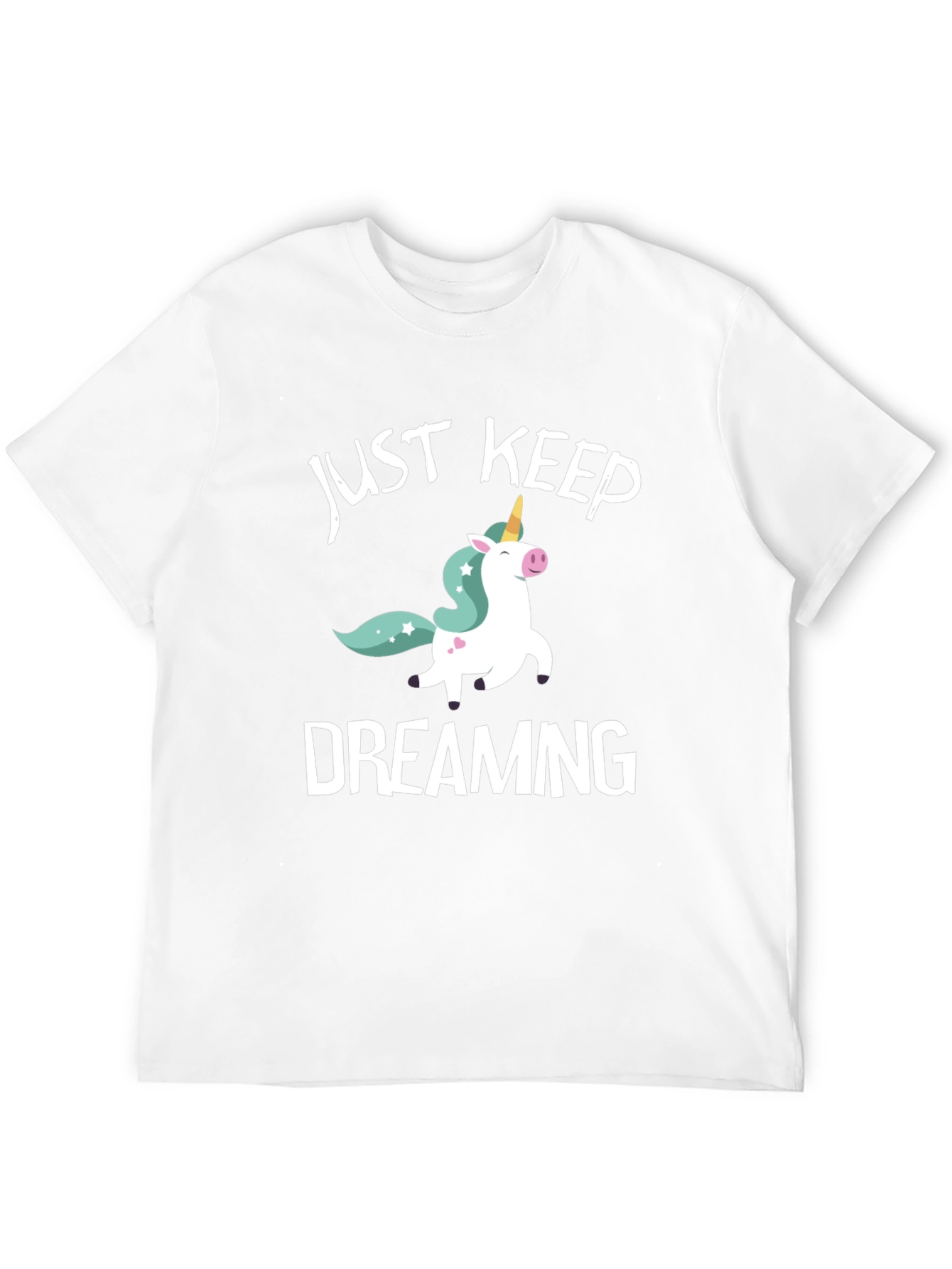 Just Keep Dreaming Unicorn Graphic T-Shirt