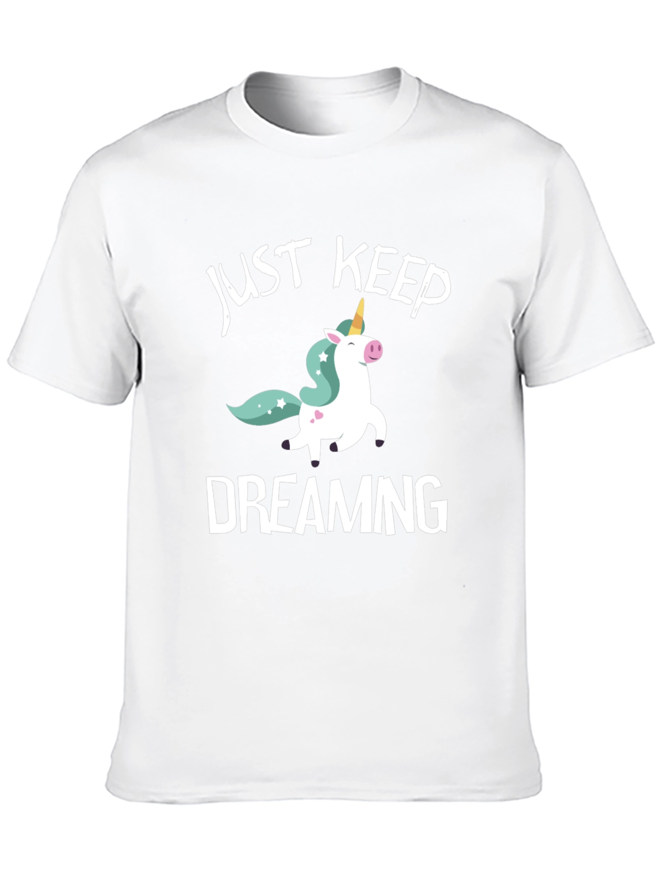 Just Keep Dreaming Unicorn Graphic T-Shirt