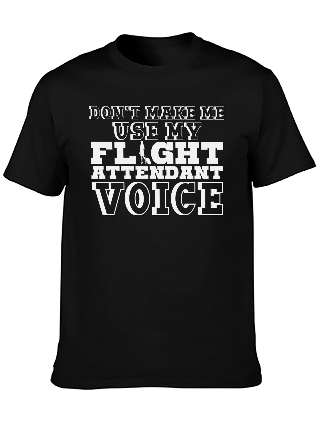 Flight Attendant Voice Black T-Shirt Funny Airline Crew Tee