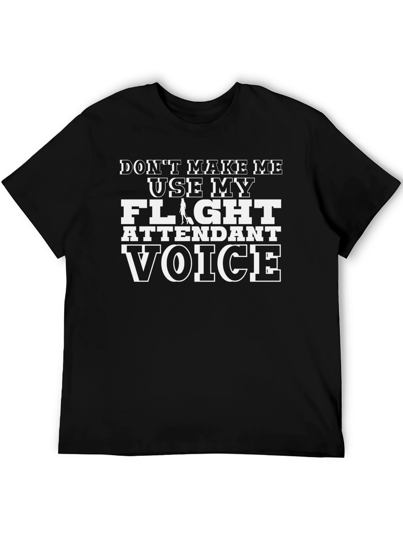 Flight Attendant Voice Black T-Shirt Funny Airline Crew Tee