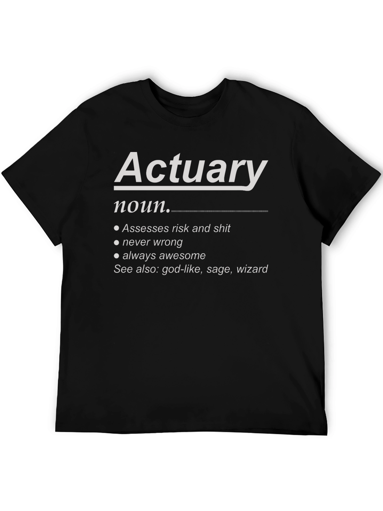 Actuary Definition T-Shirt - Risk Assessor Novelty Tee