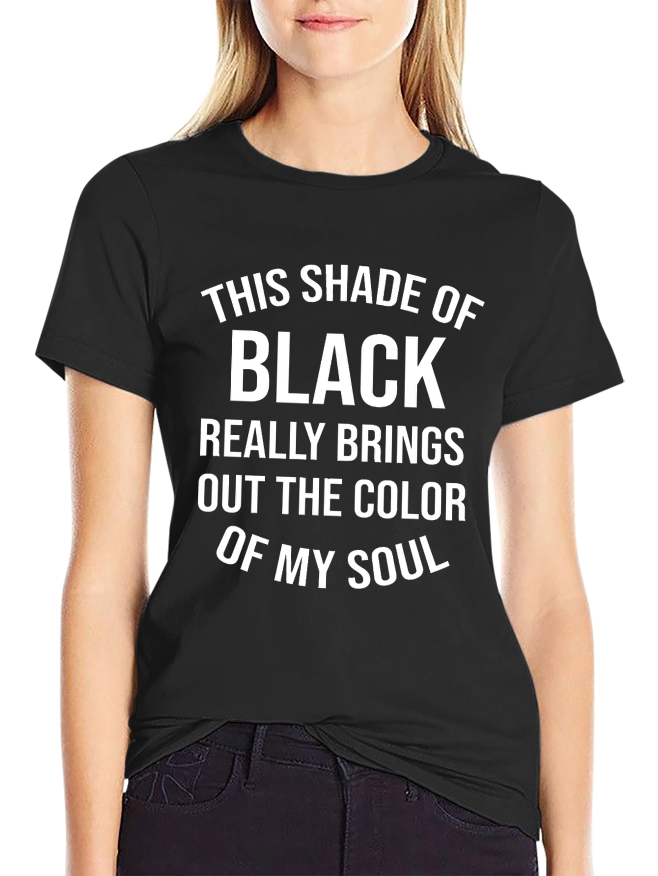 This Shade of Black T-Shirt: Humor Tee