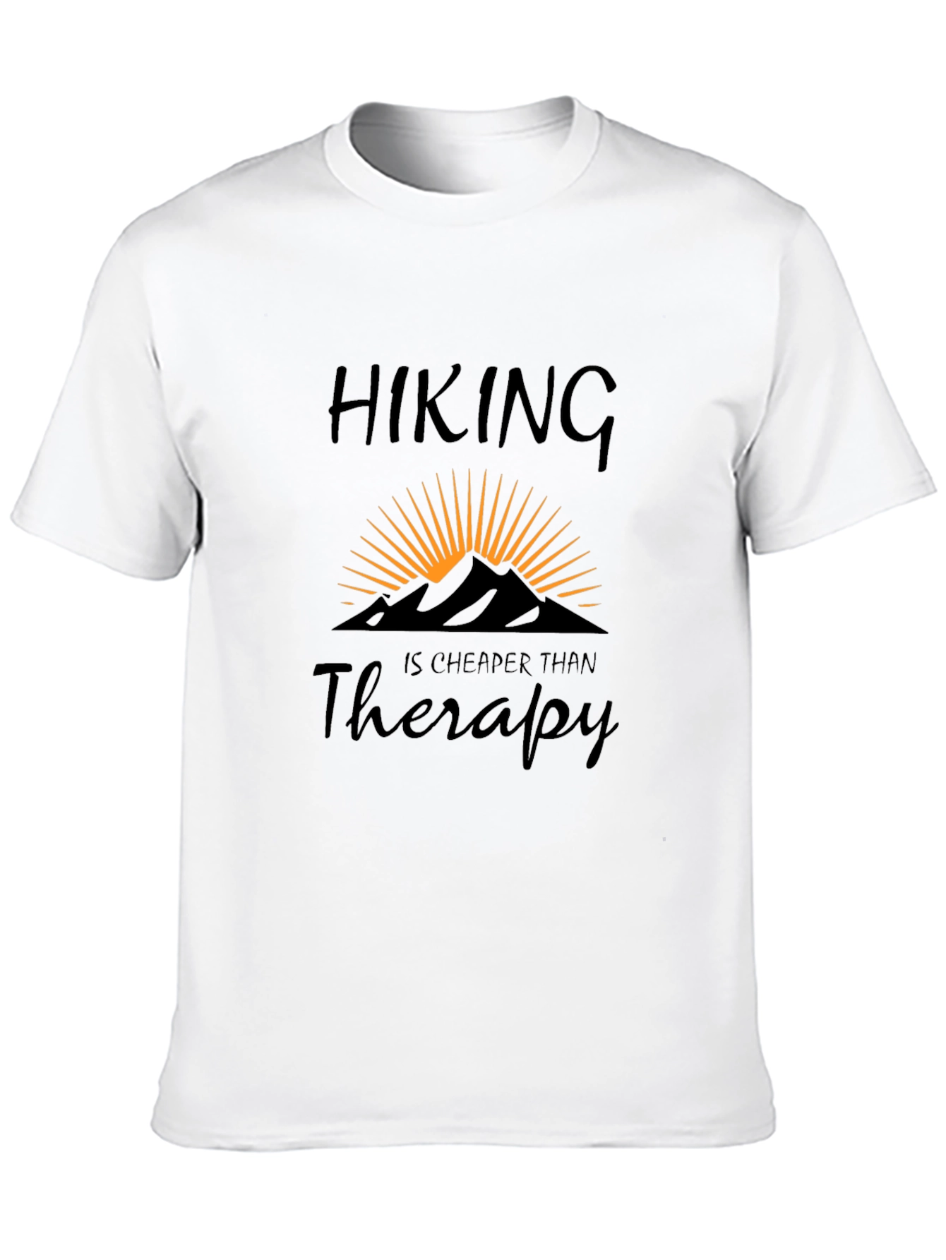 Hiking is Cheaper Than Therapy T-Shirt