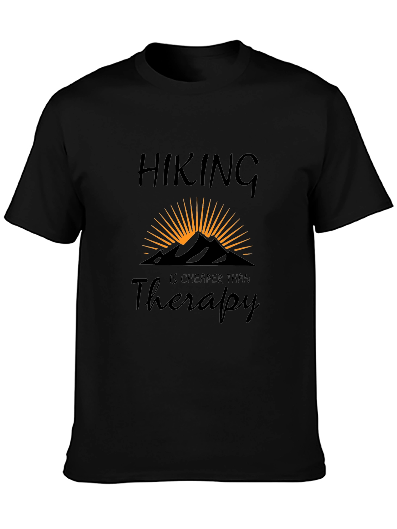 Hiking is Cheaper Than Therapy T-Shirt