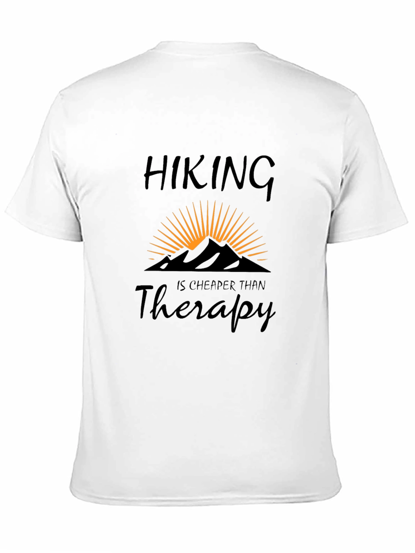 Hiking is Cheaper Than Therapy T-Shirt
