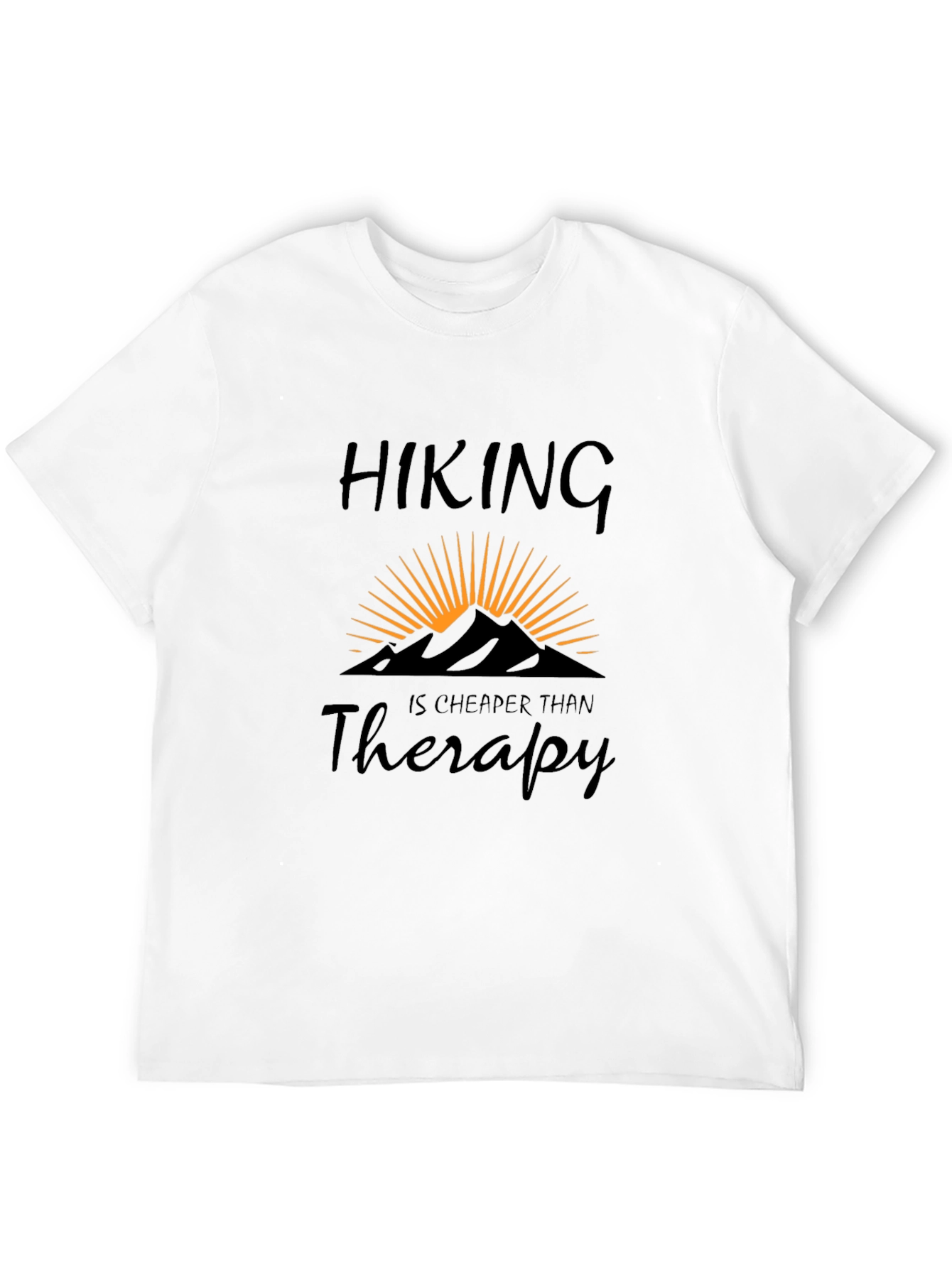 Hiking is Cheaper Than Therapy T-Shirt