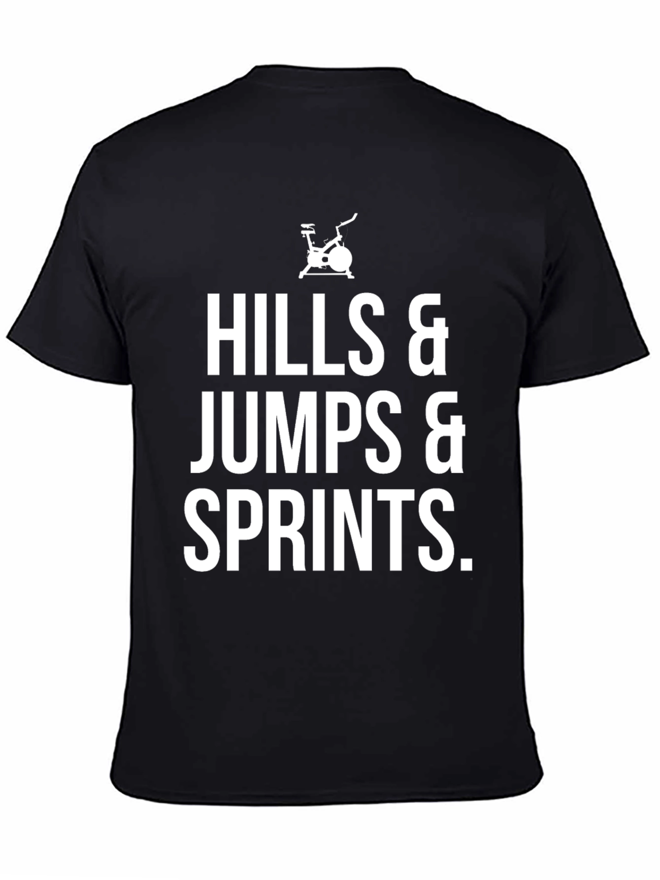 Hills Jumps Sprints Workout T-Shirt