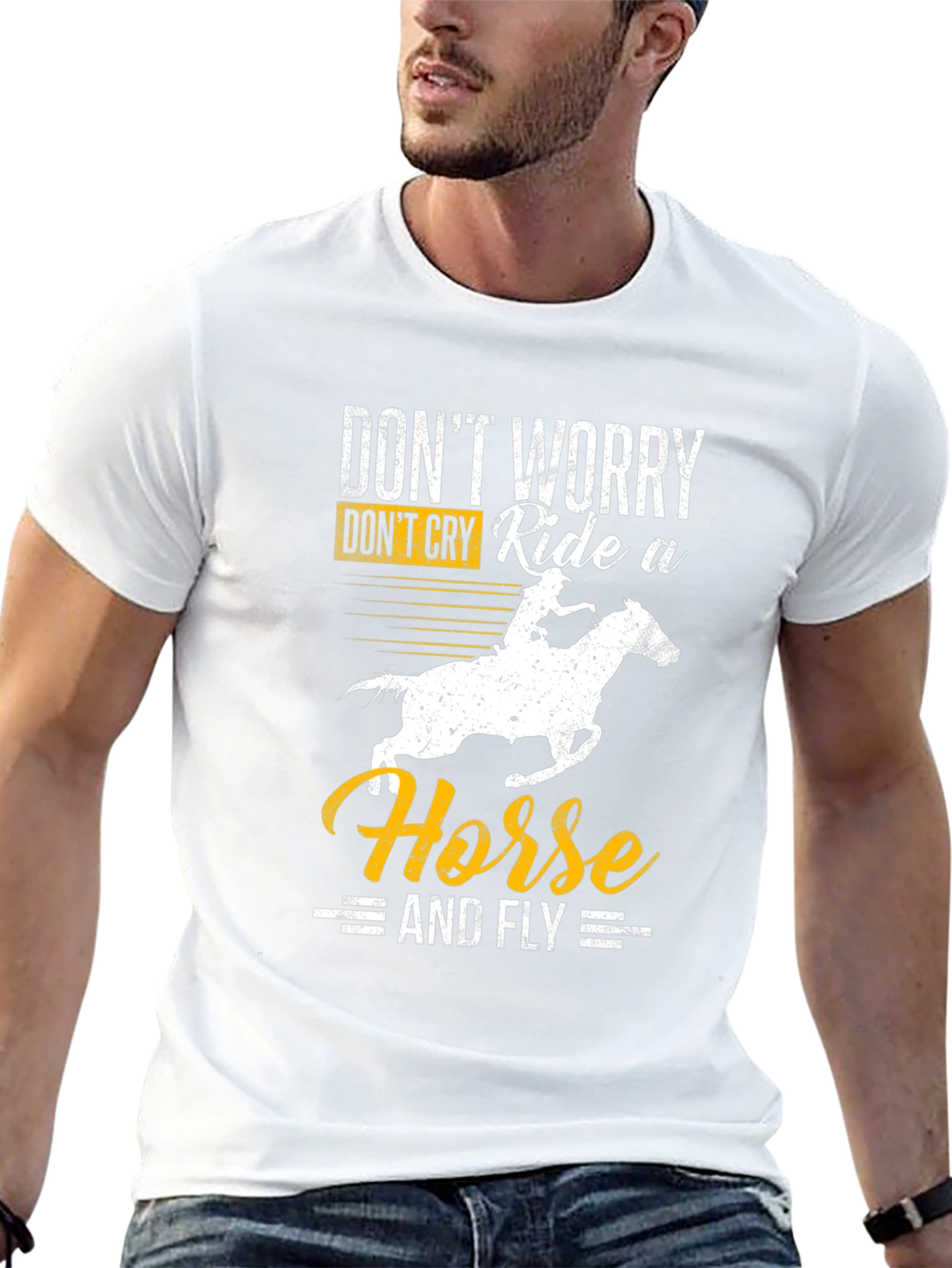 Dont Worry Ride a Horse T-Shirt