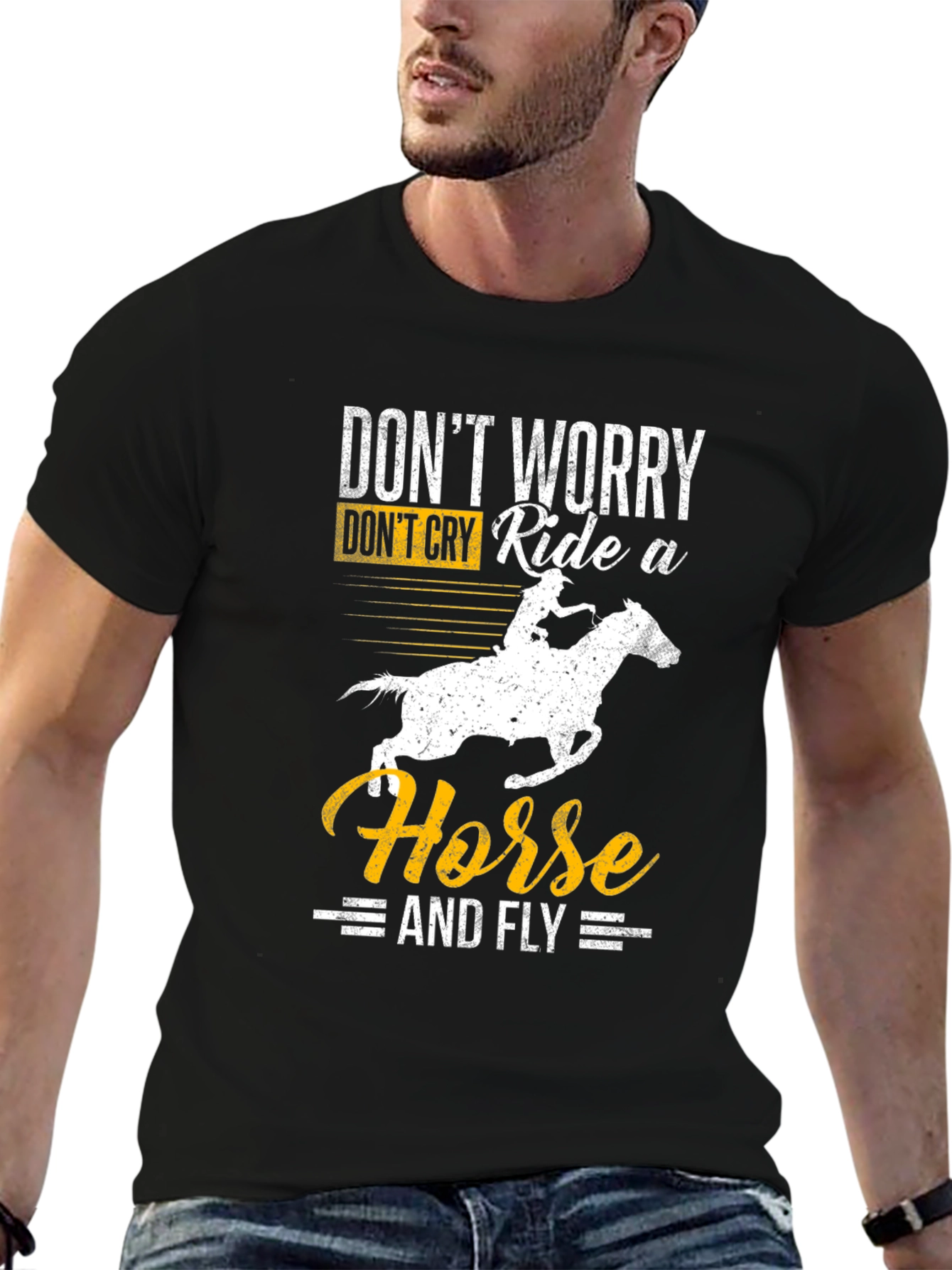 Dont Worry Ride a Horse T-Shirt