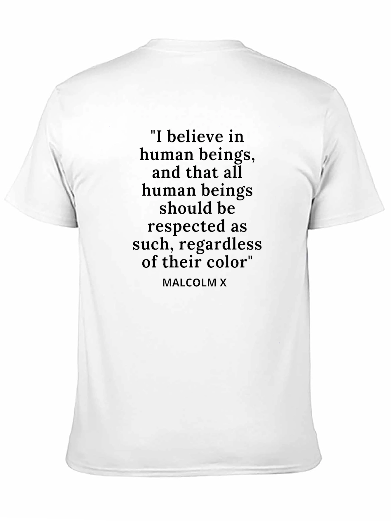 Malcolm X Quote T-Shirt - Human Rights Advocacy
