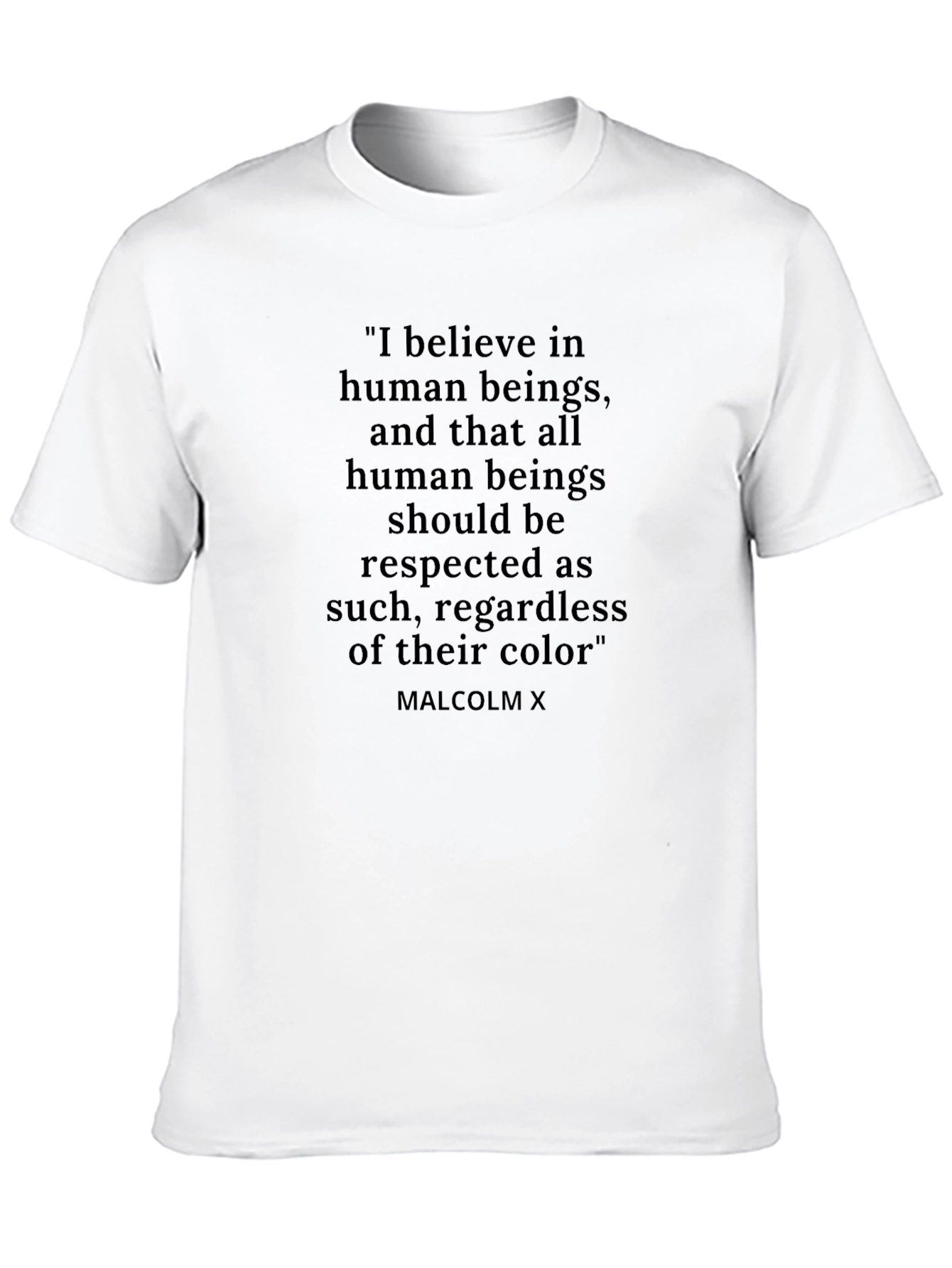 Malcolm X Quote T-Shirt - Human Rights Advocacy