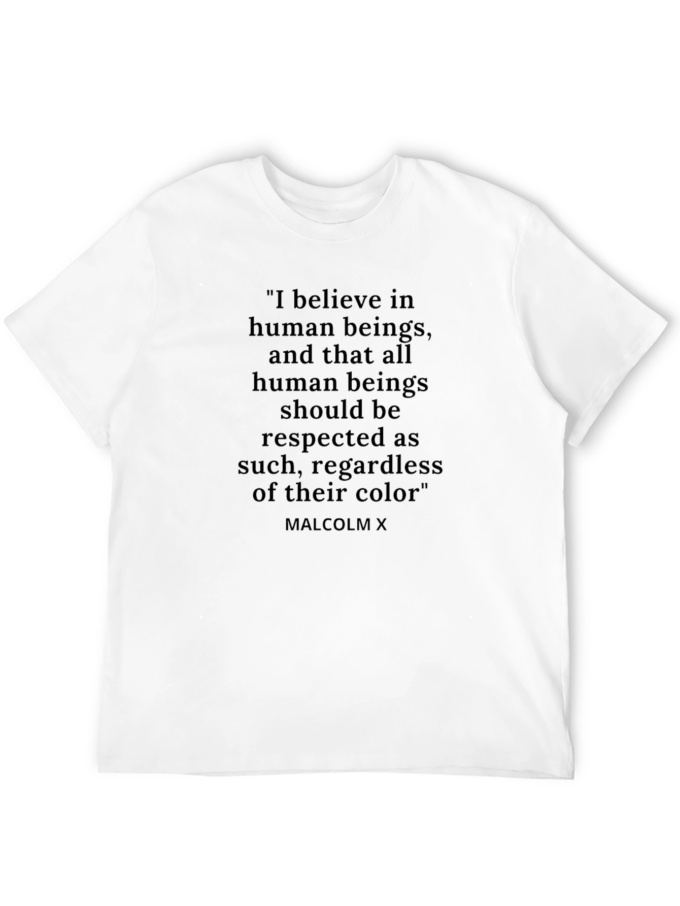 Malcolm X Quote T-Shirt - Human Rights Advocacy