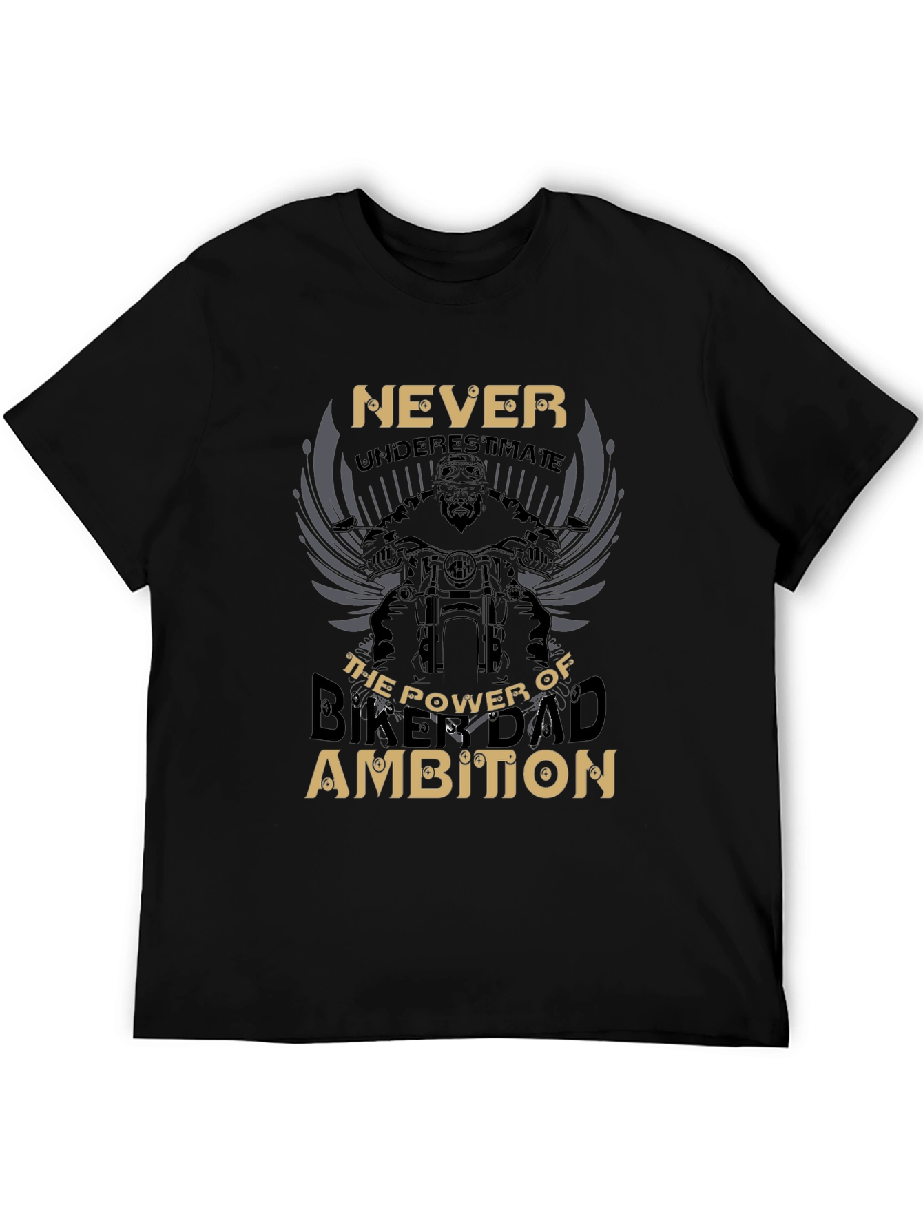 Never Underestimate Biker Dad Ambition Graphic Tee