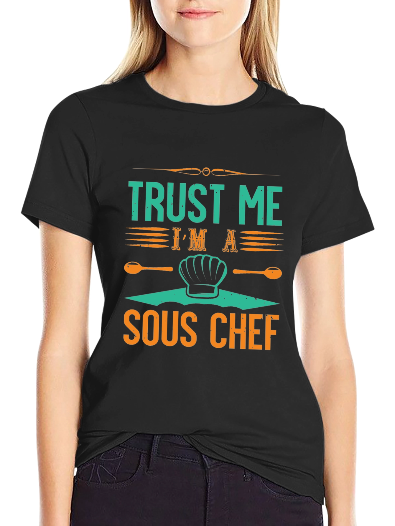 Trust Me Im a Sous Chef T-Shirt