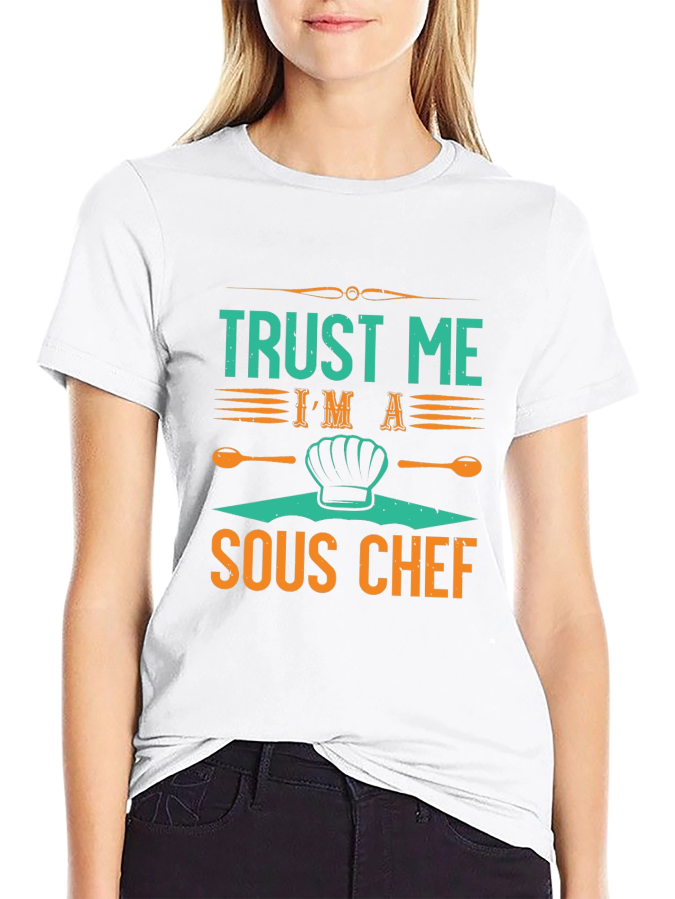 Trust Me Im a Sous Chef T-Shirt