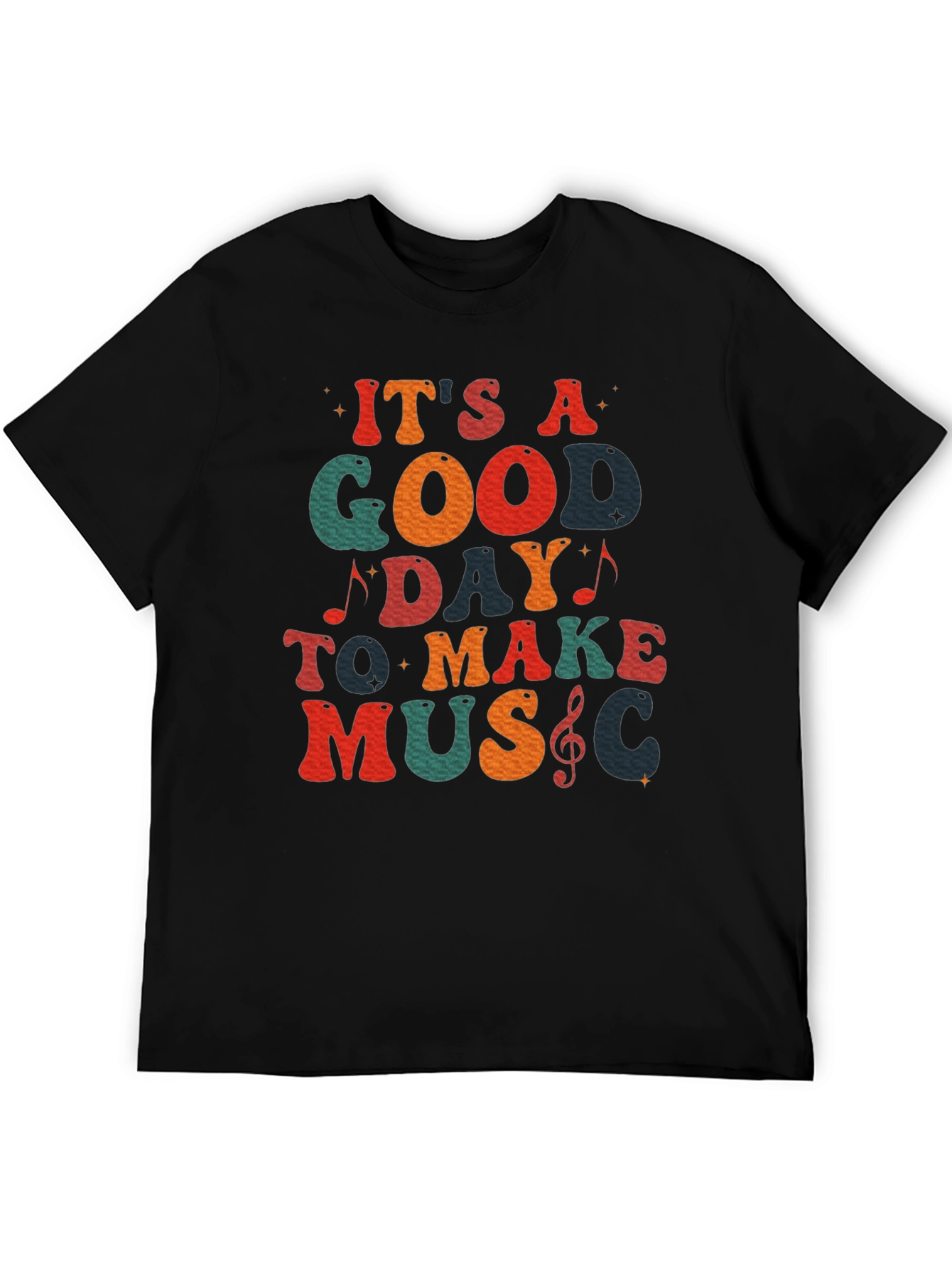 Its A Good Day To Make Music Black T-Shirt