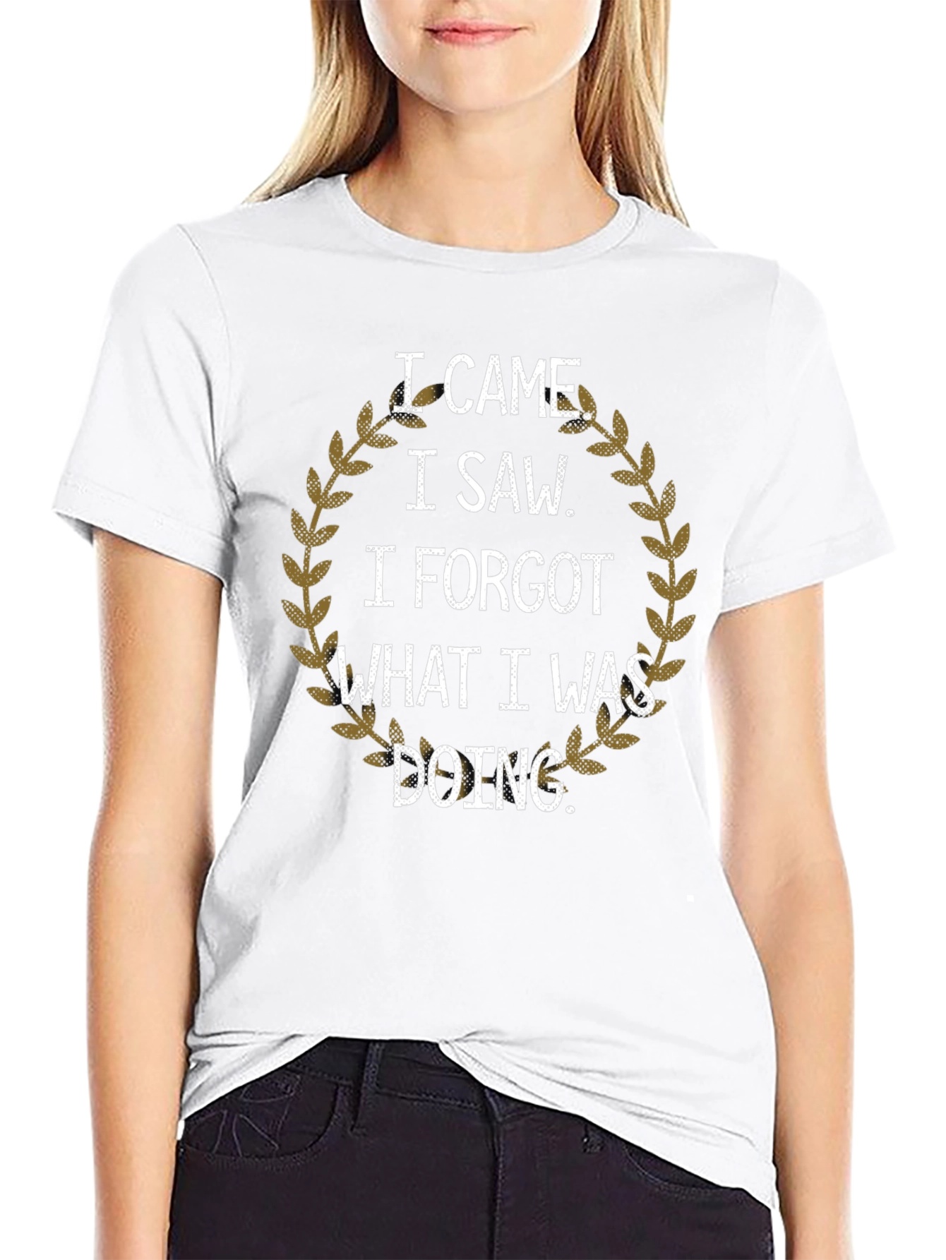 I Came I Saw I Forgot T-Shirt