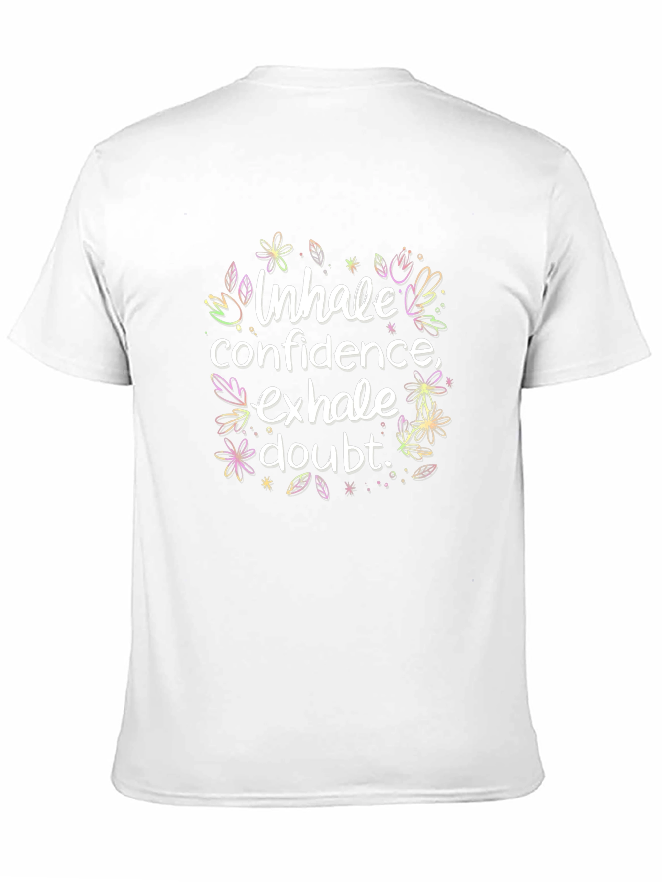 Inhale Confidence Exhale Doubt Graphic Tee
