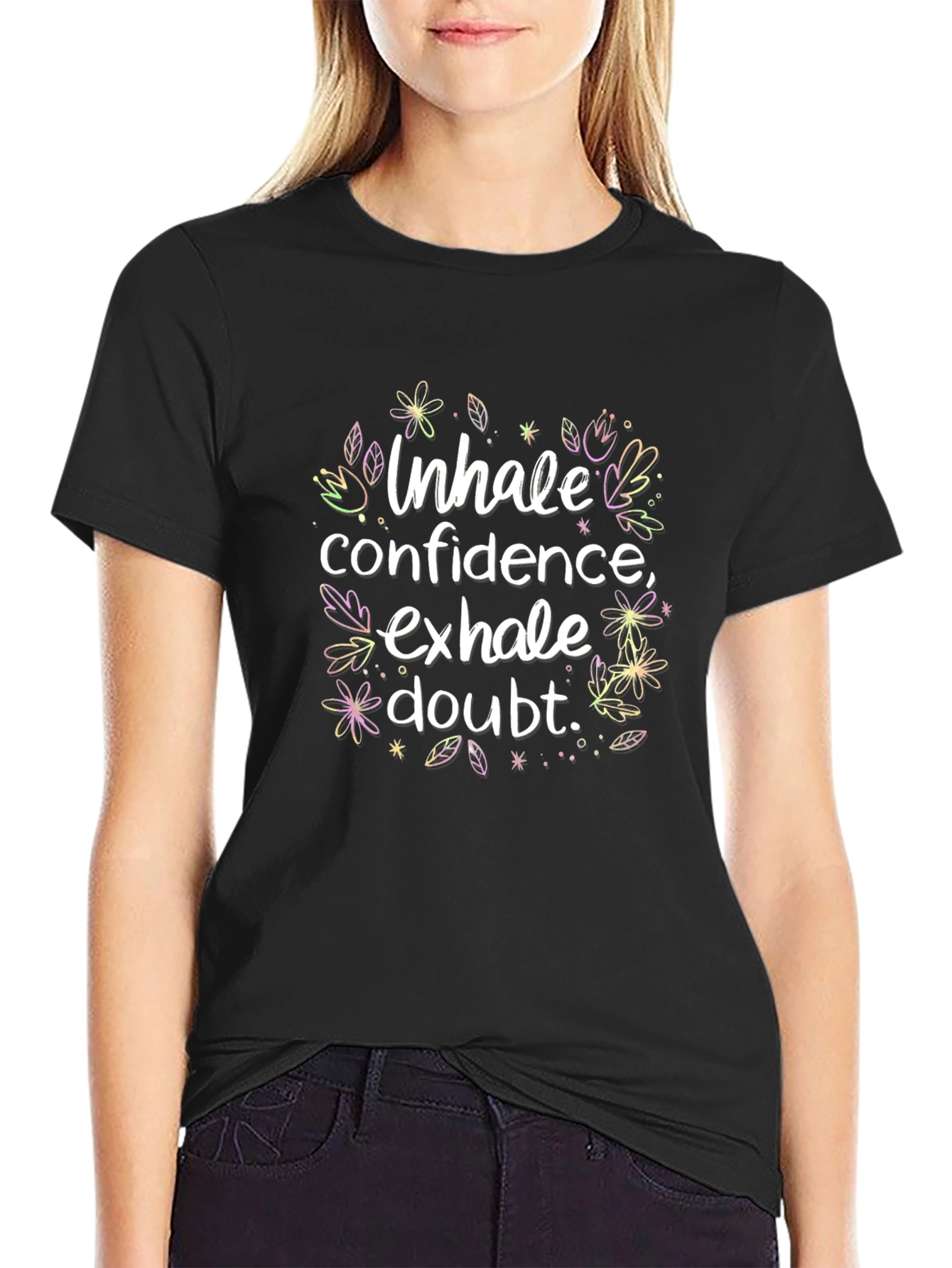 Inhale Confidence Exhale Doubt Graphic Tee