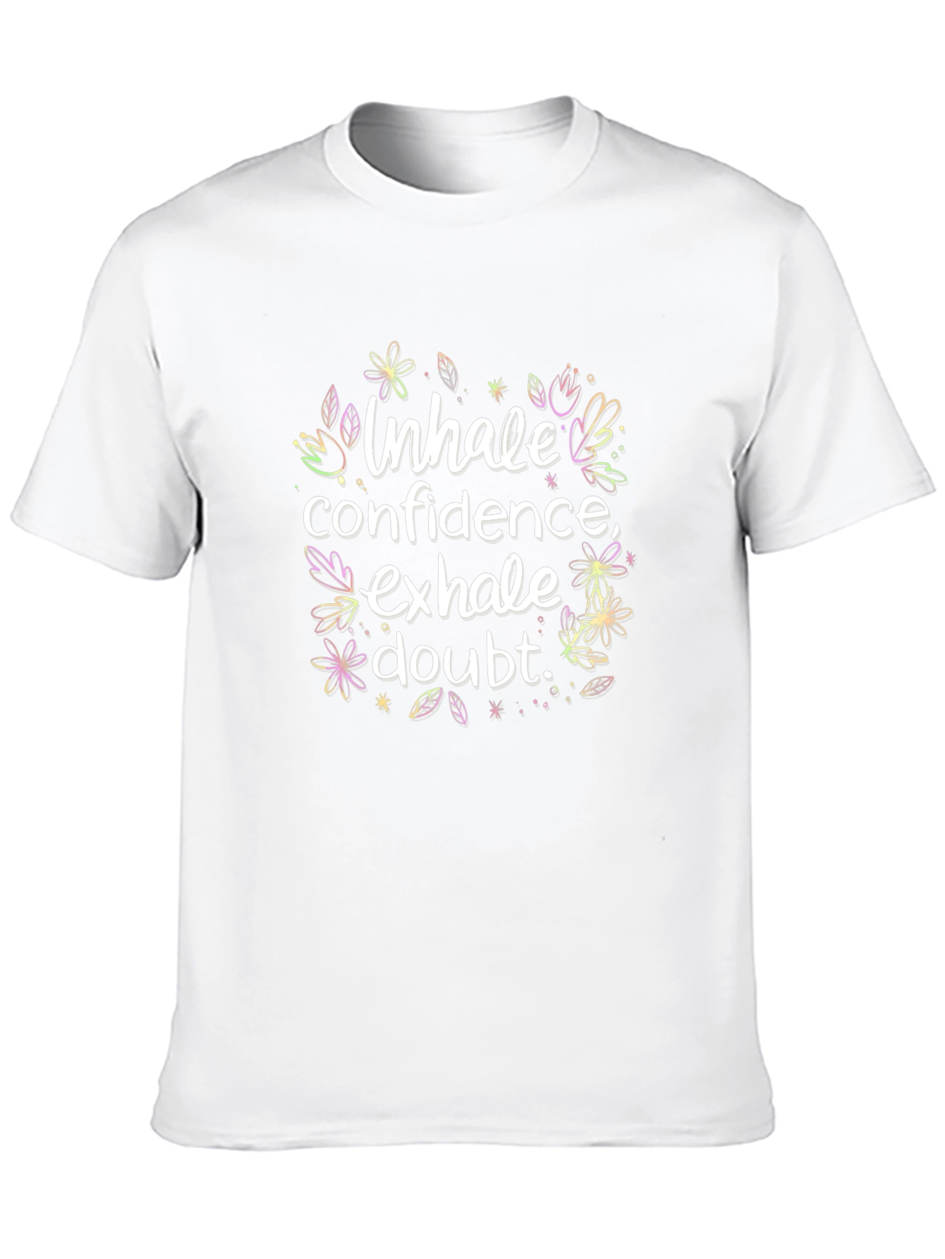 Inhale Confidence Exhale Doubt Graphic Tee