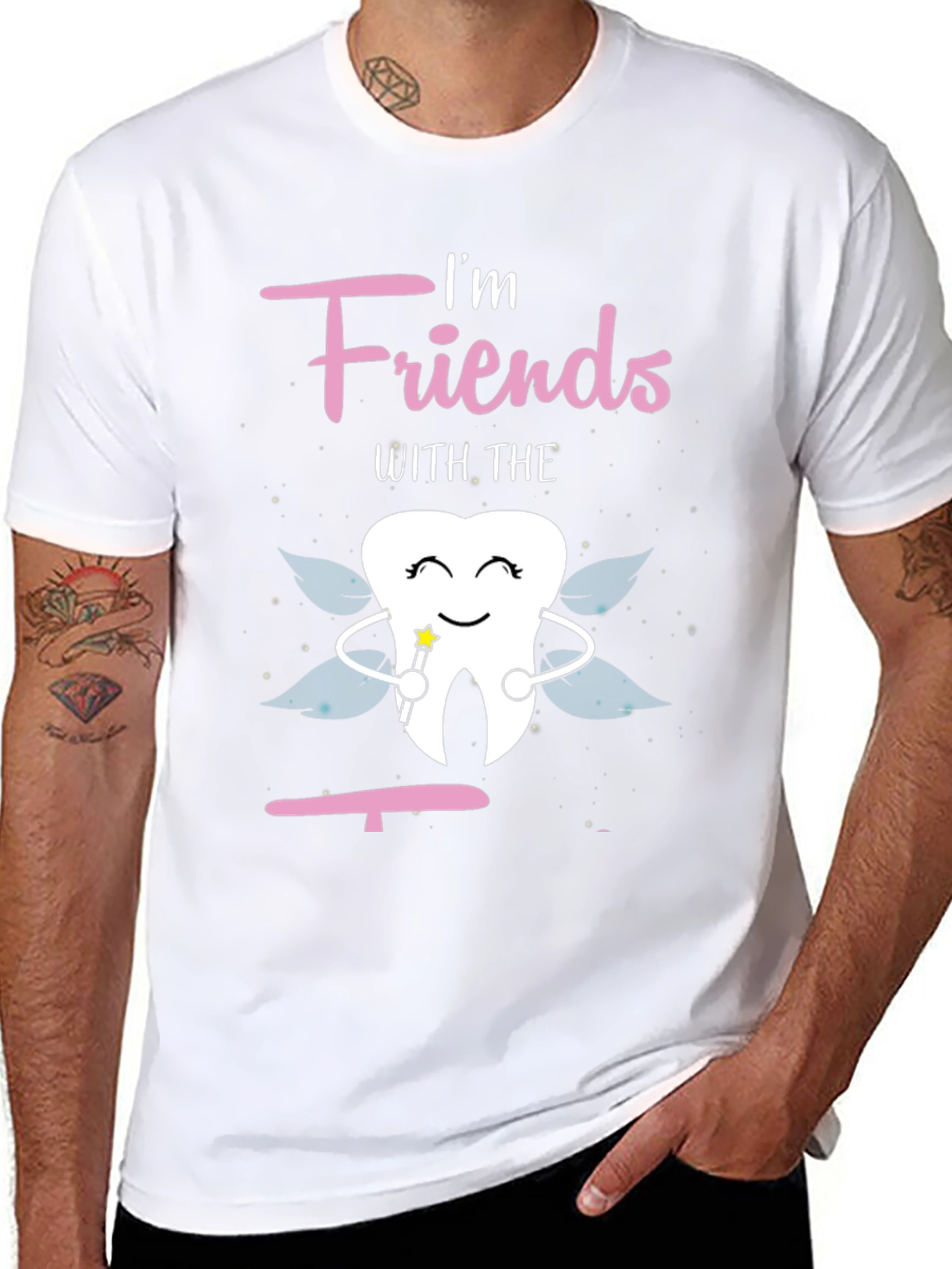 Im Friends With The Tooth Fairy Graphic T-Shirt