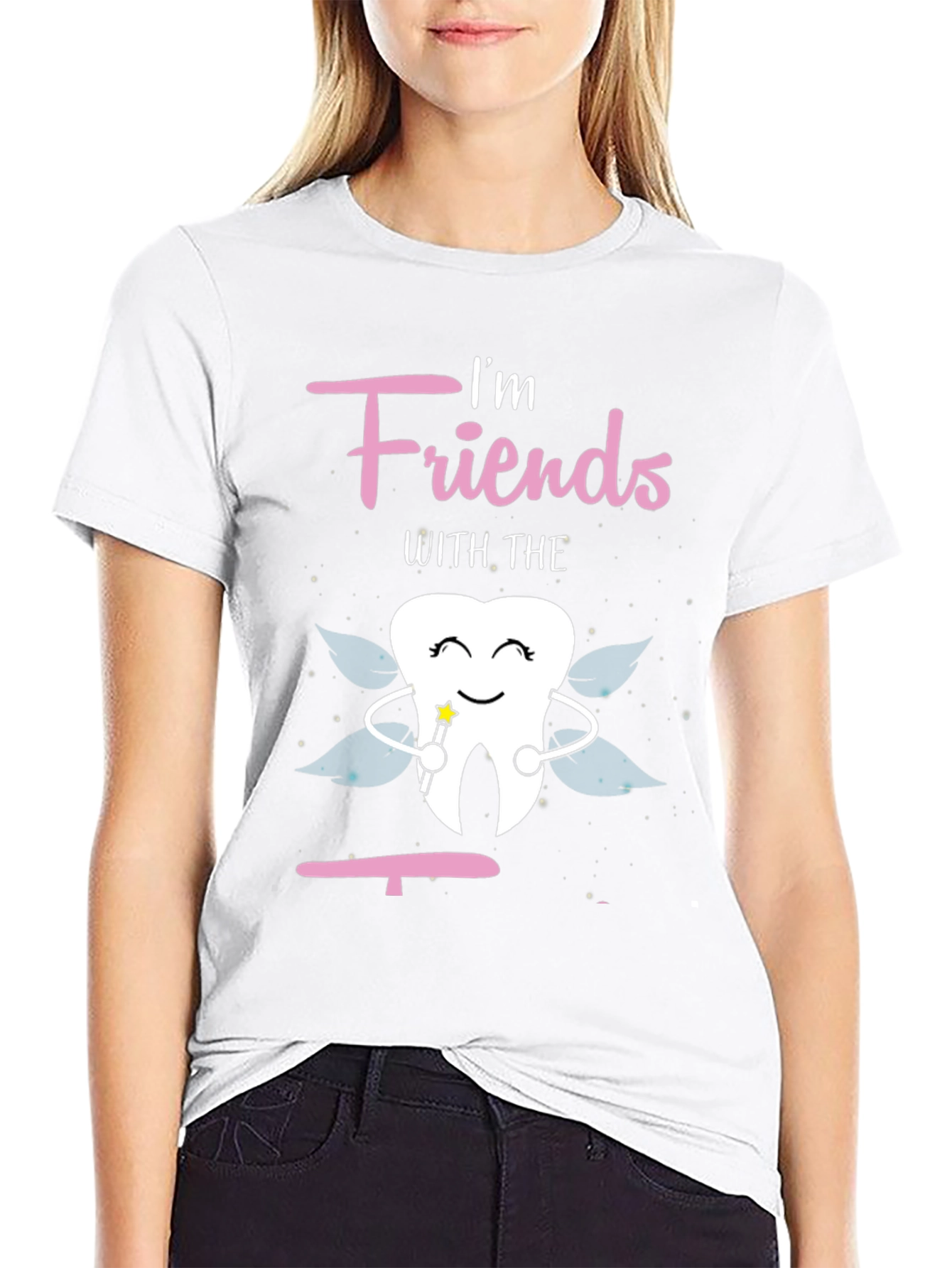 Im Friends With The Tooth Fairy Graphic T-Shirt