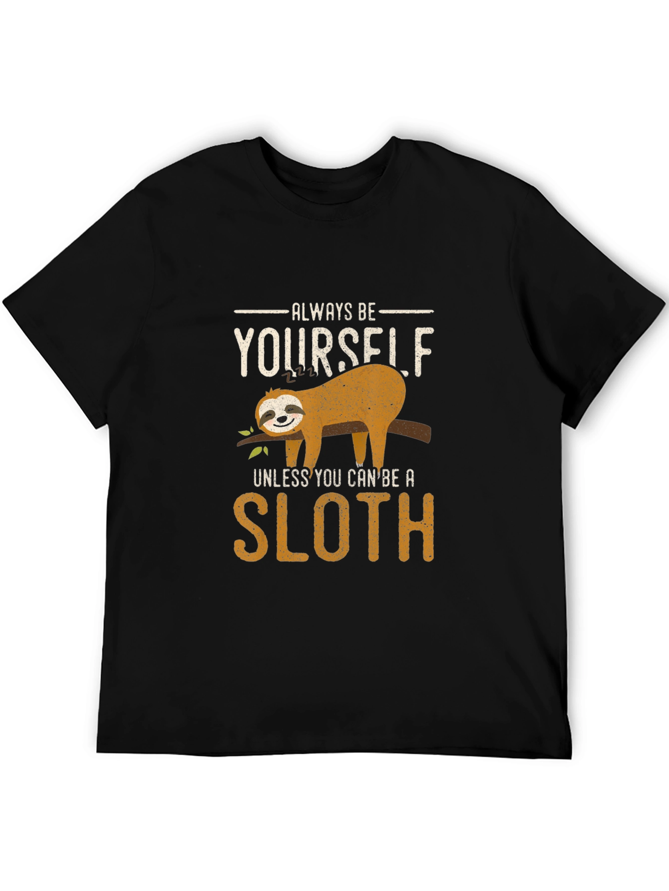 Always Be Yourself Sloth Graphic Tee