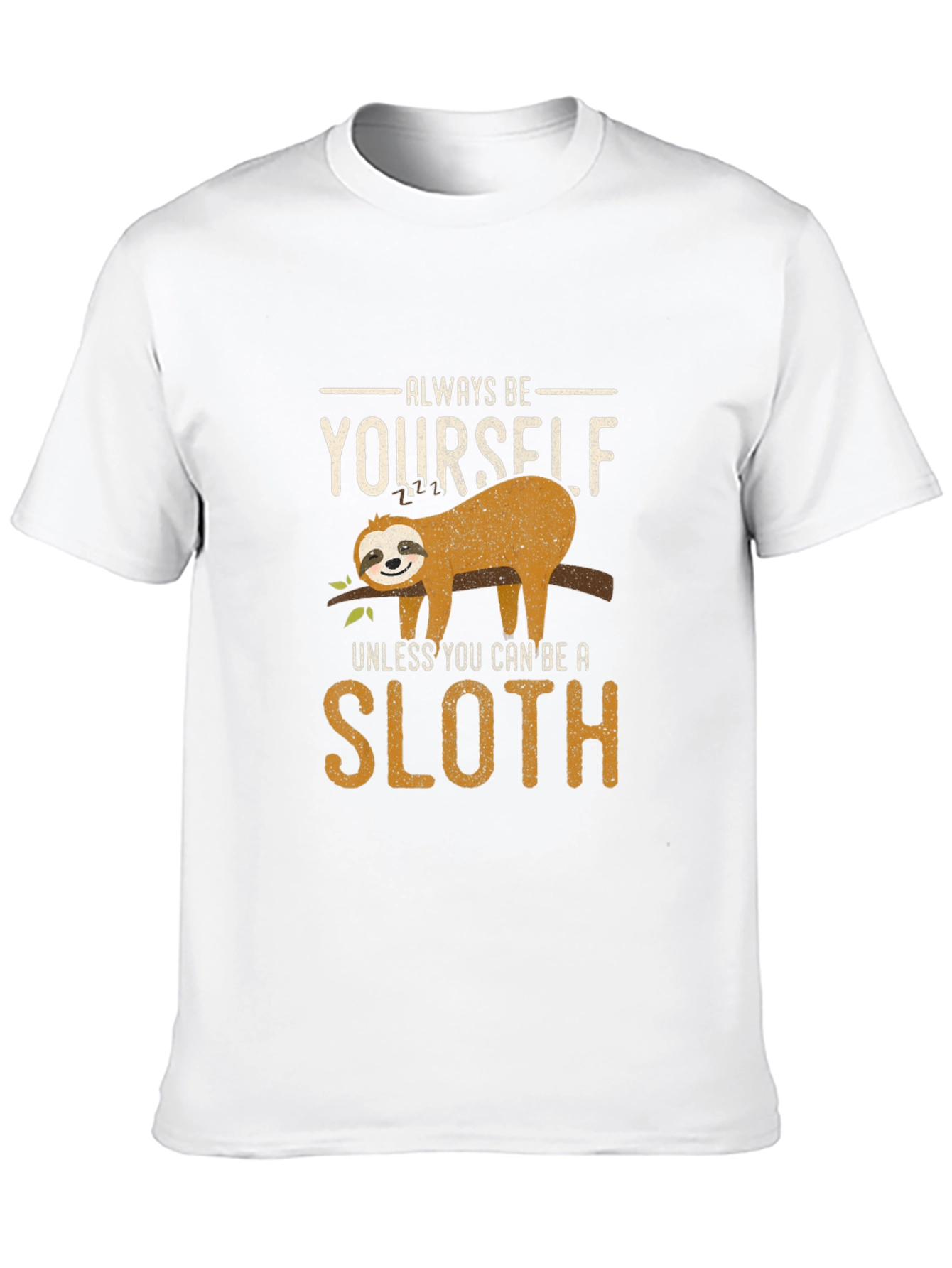 Always Be Yourself Sloth Graphic Tee